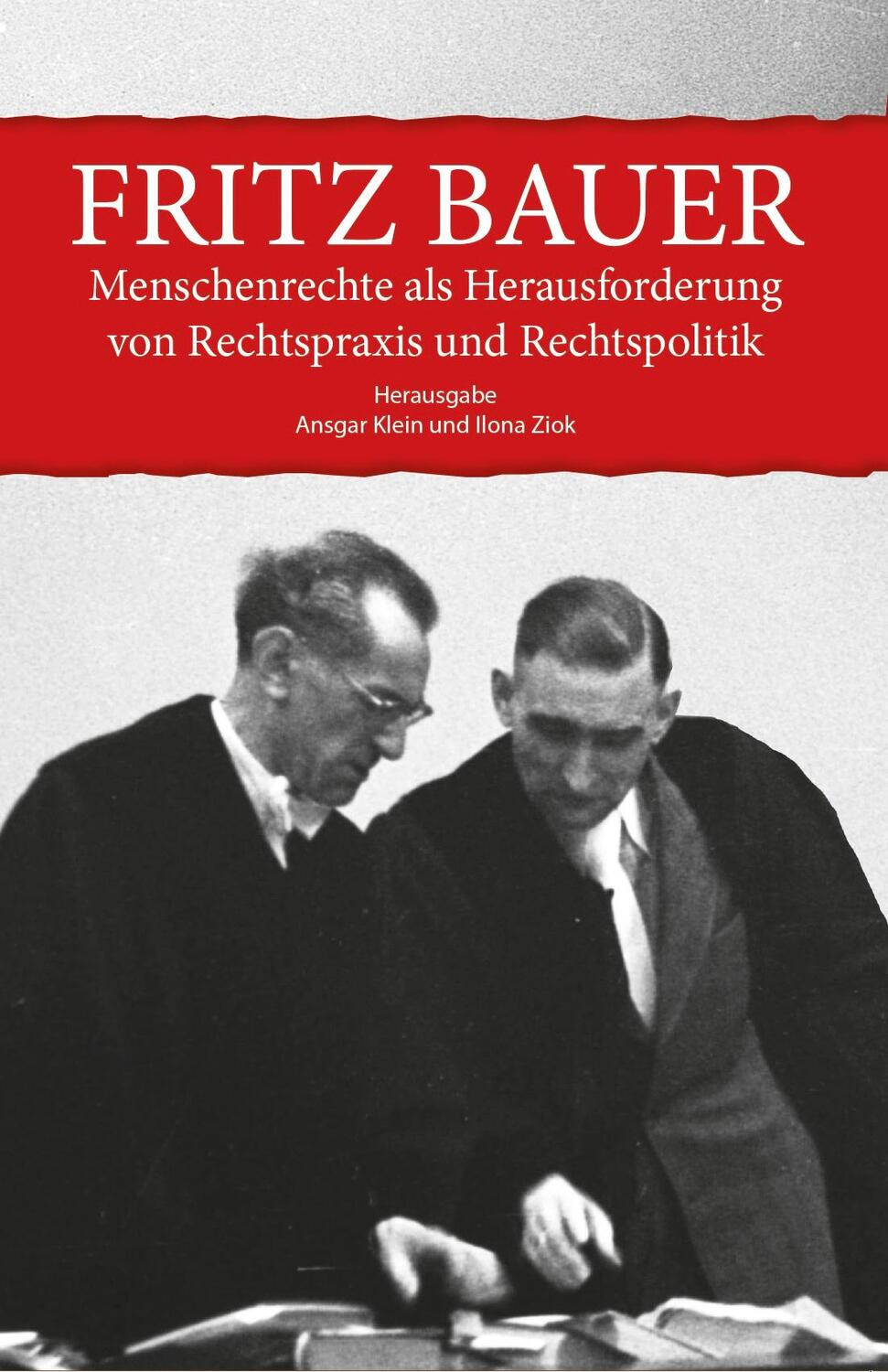 Cover: 9783949379147 | Fritz Bauer. Menschenrechte als Herausforderung von Rechtspraxis...
