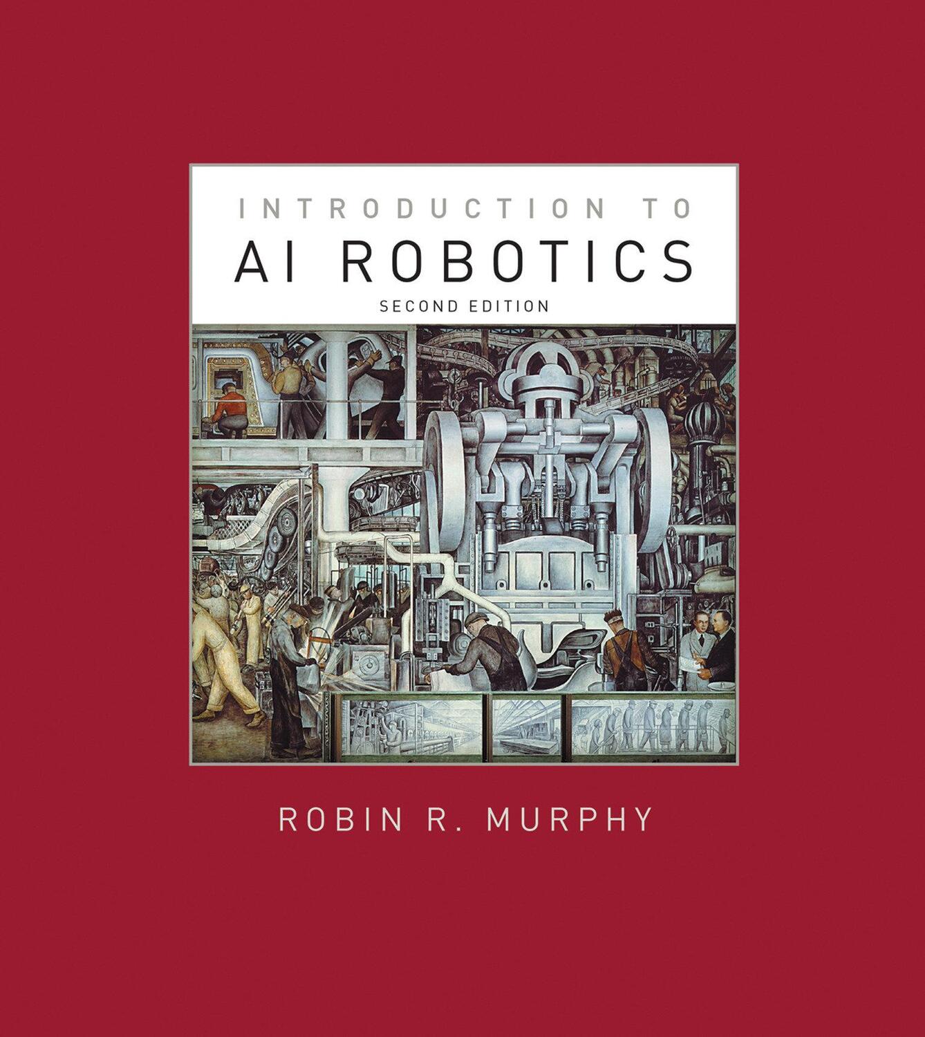 Cover: 9780262038485 | Introduction to AI Robotics | Robin R. Murphy | Buch | Englisch | 2019