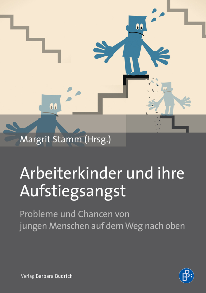 Cover: 9783847422914 | Arbeiterkinder und ihre Aufstiegsangst | Margrit Stamm | Taschenbuch