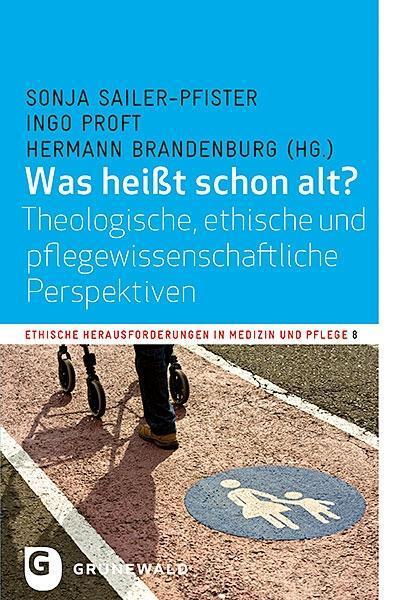 Cover: 9783786740292 | Was heißt schon alt? | Taschenbuch | 208 S. | Deutsch | 2017
