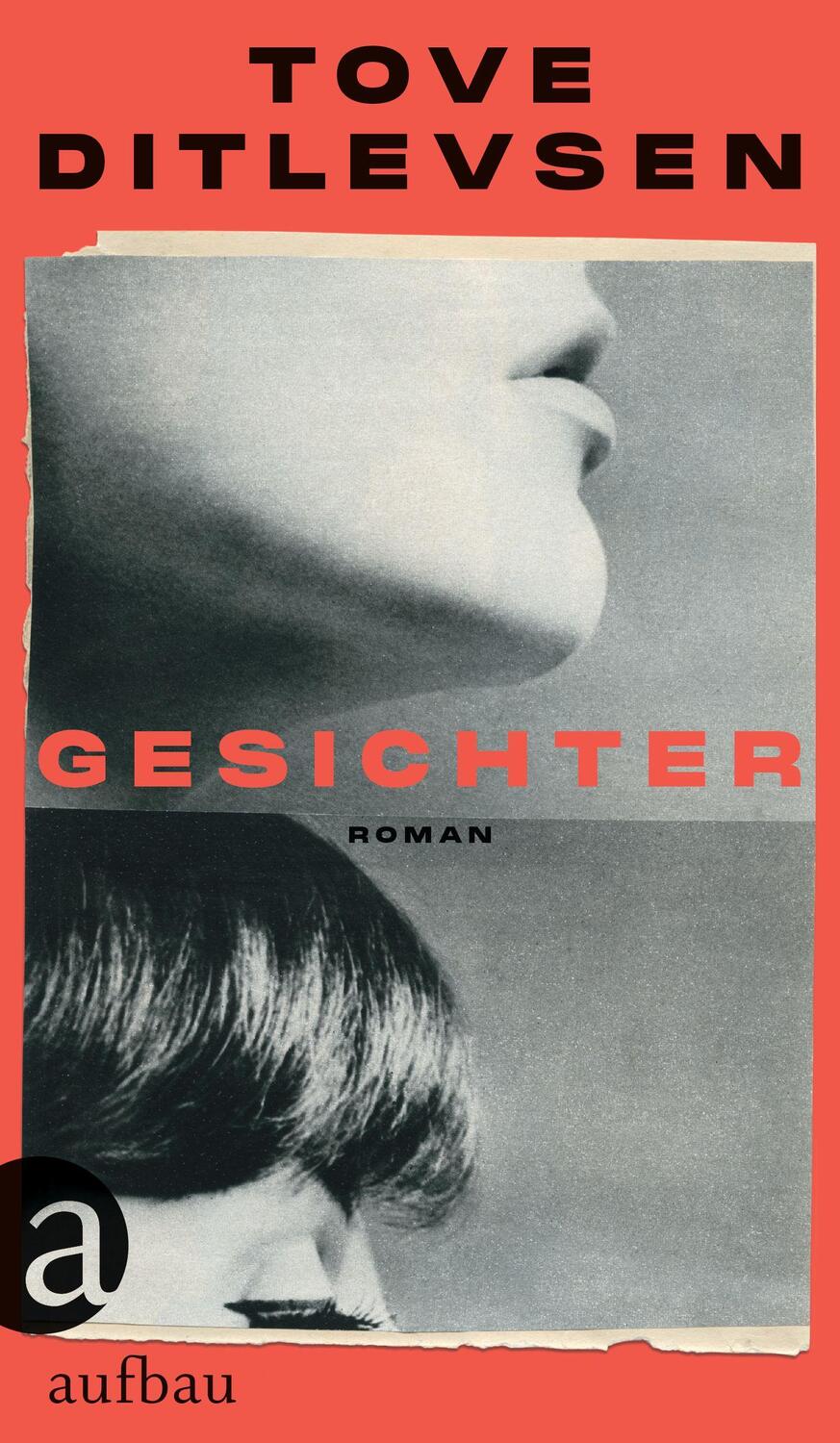 Cover: 9783351039387 | Gesichter | Roman | Tove Ditlevsen | Buch | Deutsch | 2022 | Aufbau