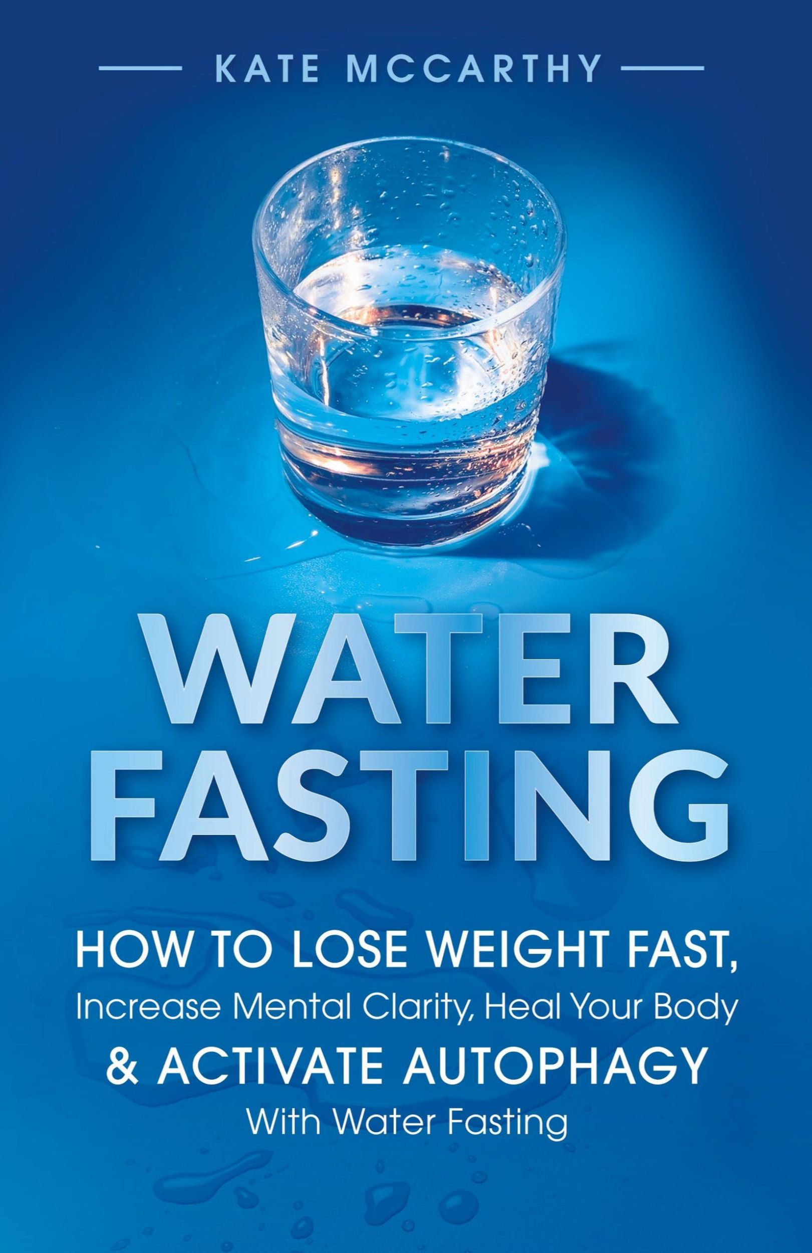 Cover: 9781736048320 | Water Fasting | Kate Mccarthy | Taschenbuch | Kartoniert / Broschiert