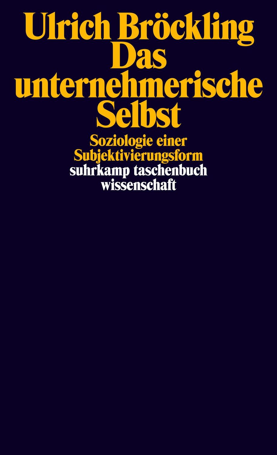 Cover: 9783518294321 | Das unternehmerische Selbst | Soziologie einer Subjektivierungsform