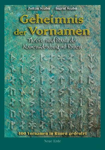 Cover: 9783890600741 | Geheimnis der Vornamen | Namensdeutung mit Runen in Theorie und Praxis