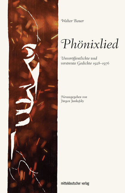Cover: 9783963116889 | Phönixlied | Unveröffentlichte und verstreute Gedichte 1928-1976