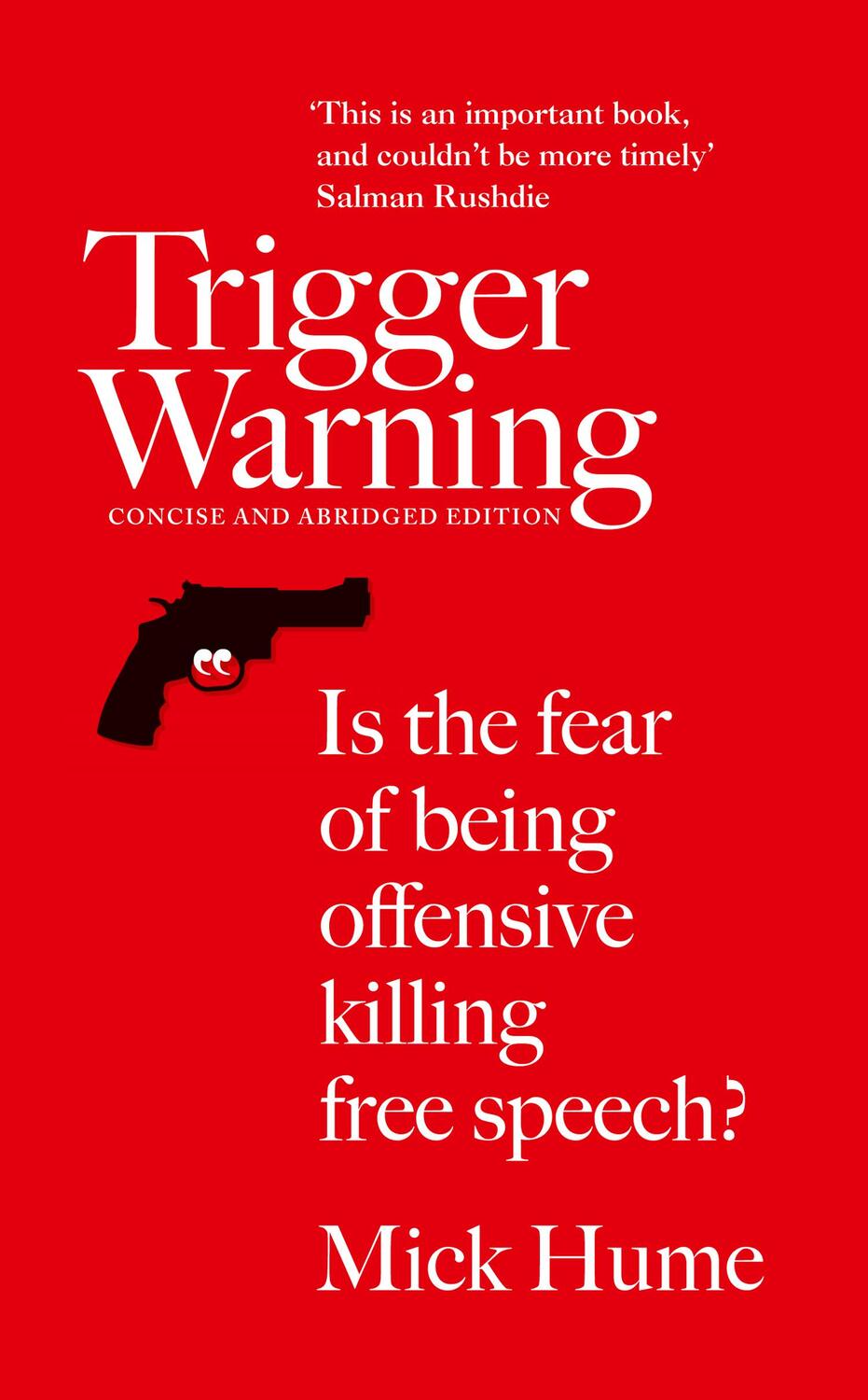 Cover: 9780008126407 | Trigger Warning | Is the Fear of Being Offensive Killing Free Speech?