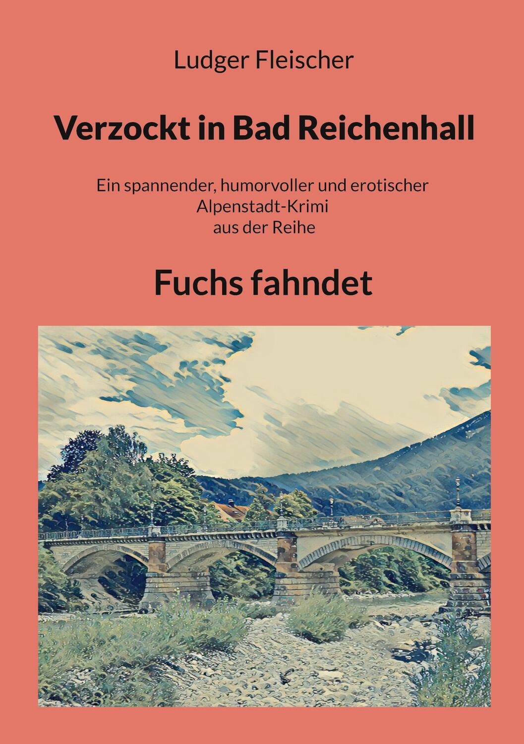 Cover: 9783756835485 | Verzockt in Bad Reichenhall | Fuchs fahndet | Ludger Fleischer | Buch