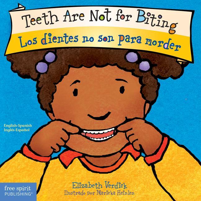 Cover: 9781631981579 | Teeth Are Not for Biting / Los Dientes No Son Para Morder Board Book