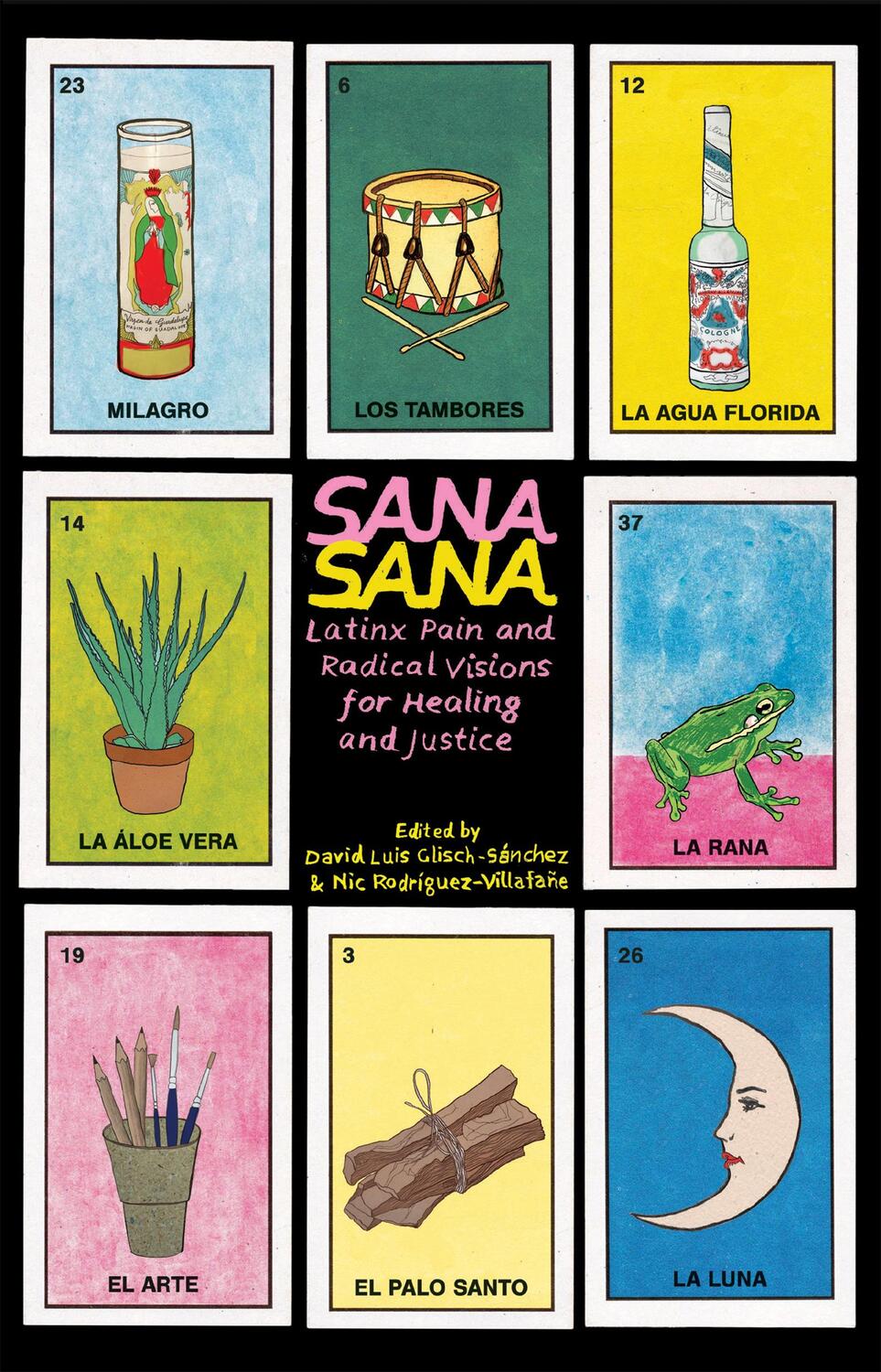 Cover: 9781942173786 | Sana, Sana | Latinx Pain and Radical Visions for Healing and Justice