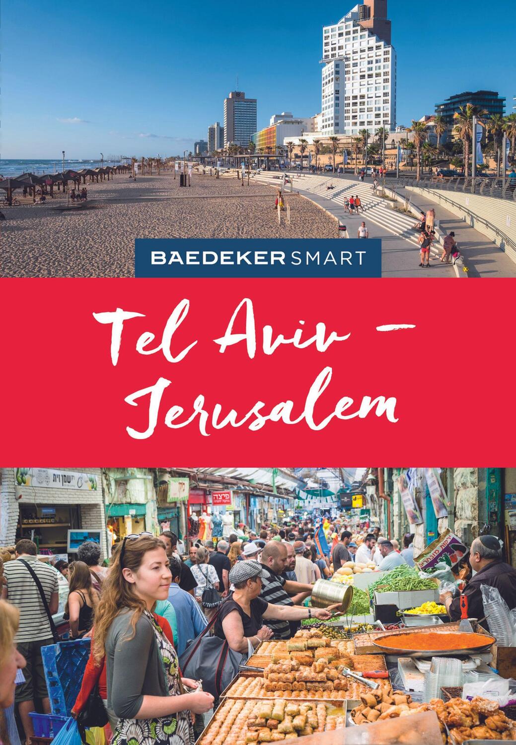 Cover: 9783829734349 | Baedeker SMART Reiseführer Tel Aviv & Jerusalem | Kalmar (u. a.)