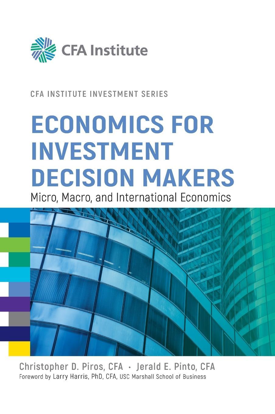 Cover: 9781118105368 | Economics for Investment Decision Makers | Christopher D. Piros | Buch