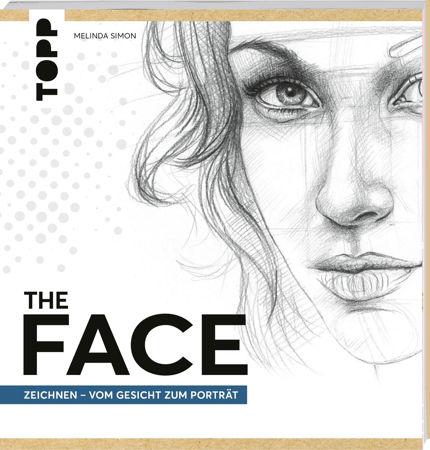 Cover: 9783772483981 | The FACE | Zeichnen - Vom Gesicht zum Porträt | Melinda Simon | Buch