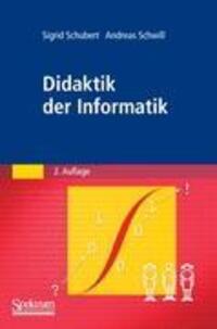 Cover: 9783827426529 | Didaktik der Informatik | Andreas Schwill (u. a.) | Taschenbuch | xii