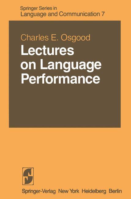 Cover: 9783642872914 | Lectures on Language Performance | C. E. Osgood | Taschenbuch | XII
