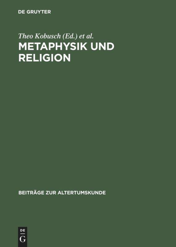 Cover: 9783598777097 | Metaphysik und Religion | Theo Kobusch (u. a.) | Buch | XI | Deutsch