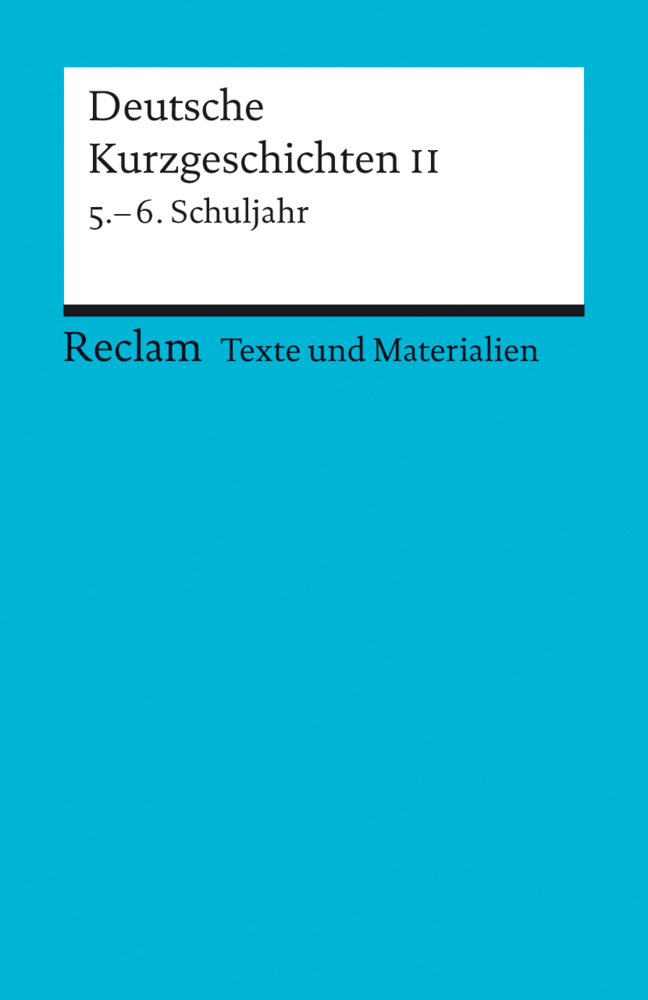 Cover: 9783150150078 | Deutsche Kurzgeschichten, 5.-6. Schuljahr. Tl.2 | Günter Lange | Buch