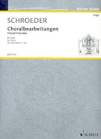 Cover: 9790001147439 | Choralbearbeitungen | Orgel., Edition Schott | Hermann Schroeder