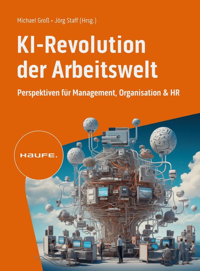 Cover: 9783648176924 | KI-Revolution der Arbeitswelt | Michael Groß (u. a.) | Taschenbuch