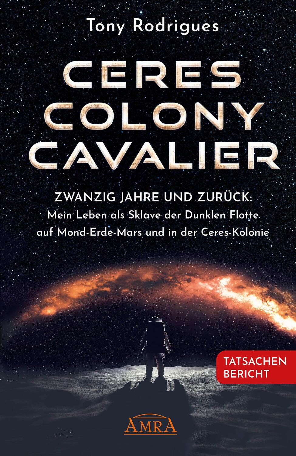 Cover: 9783954475469 | CERES COLONY CAVALIER. Zwanzig Jahre und zurück: Mein Leben als...