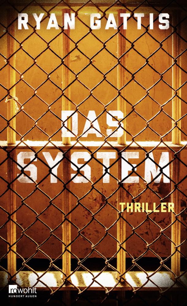 Cover: 9783498025380 | Das System | Thriller | Ryan Gattis | Buch | 2020 | Rowohlt, Hamburg