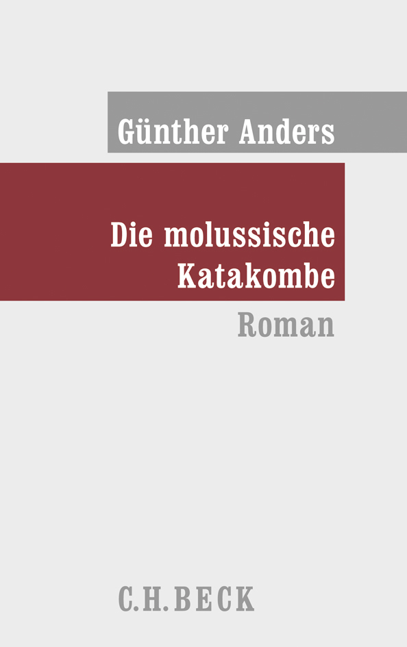 Cover: 9783406600241 | Die molussische Katakombe | Roman | Günther Anders | Buch | Beck