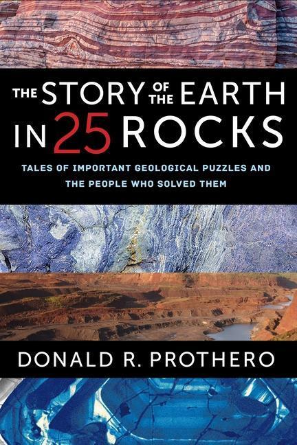 Cover: 9780231182614 | The Story of the Earth in 25 Rocks | Donald R. Prothero | Taschenbuch