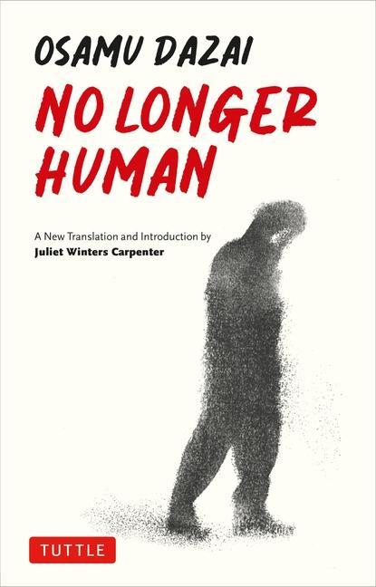 Cover: 9784805317426 | No Longer Human | A New Translation | Osamu Dazai | Taschenbuch | 2024