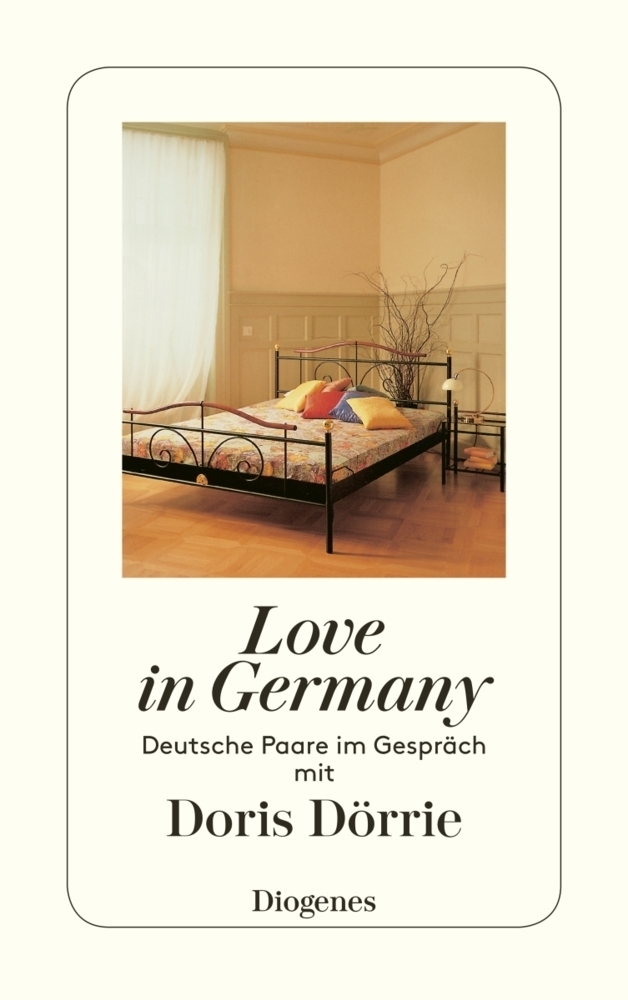 Cover: 9783257227734 | Love in Germany | Deutsche Paare. Unter Mitarb. v. Volker Wach | Buch
