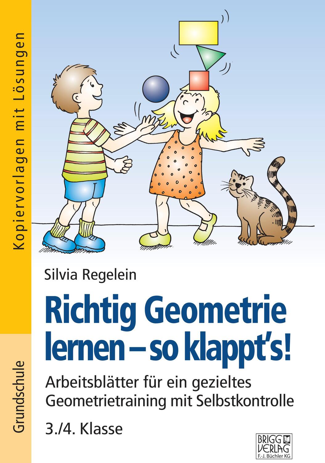 Cover: 9783956603457 | Richtig Geometrie lernen - so klappt's! 3./4. Klasse | Silvia Regelein