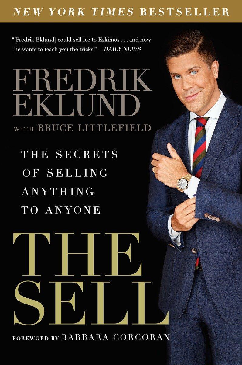 Cover: 9781592409525 | The Sell | The Secrets of Selling Anything to Anyone | Eklund (u. a.)