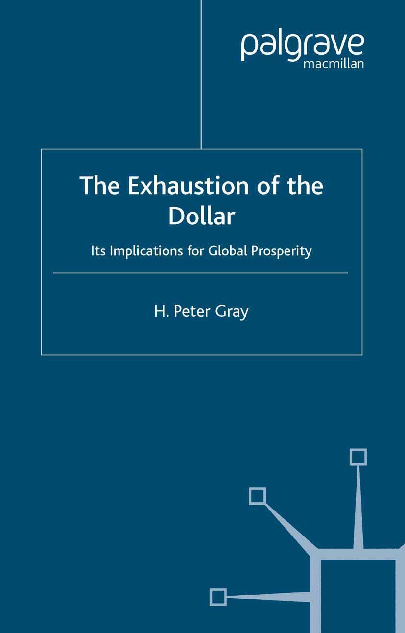 Cover: 9781403999559 | The Exhaustion of the Dollar | Its Implications for Global Prosperity