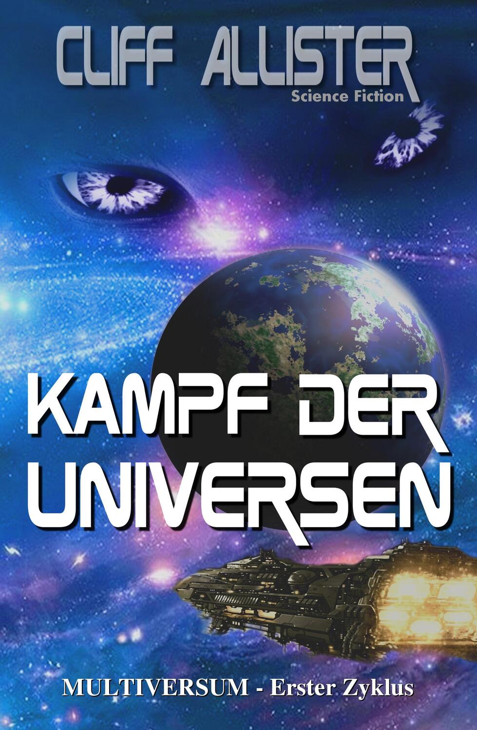 Cover: 9783963570704 | Kampf der Universen | Cliff Allister | Taschenbuch | Multiversum