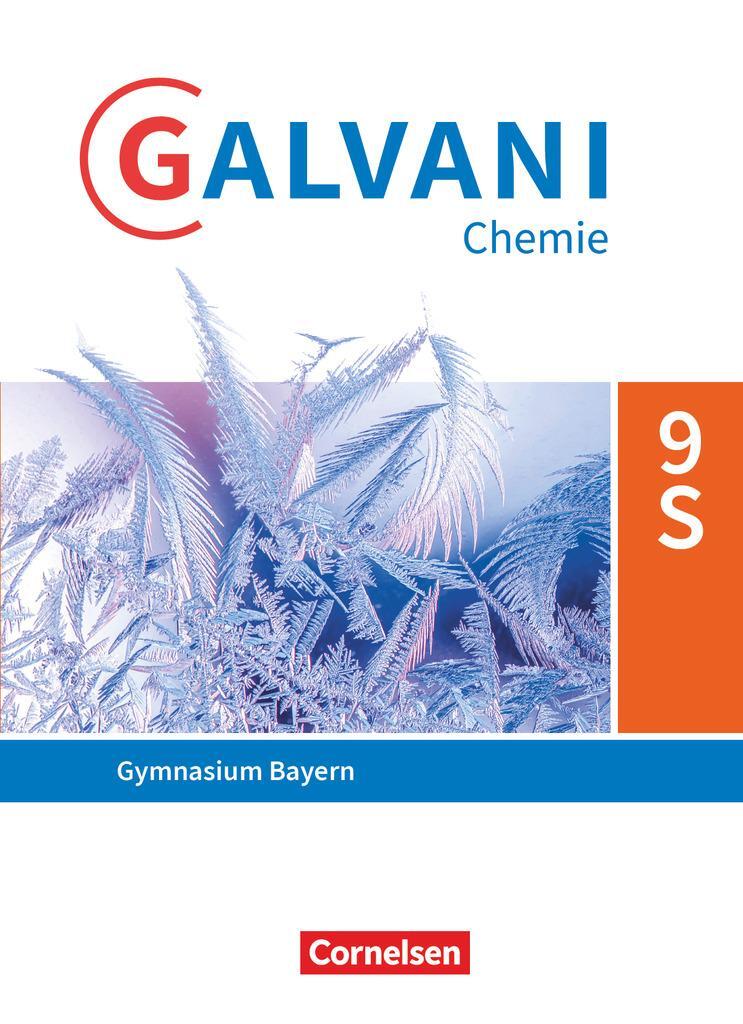 Cover: 9783060107988 | Galvani Chemie 9. Jahrgangsstufe. Ausgabe B - Bayern - Schülerbuch