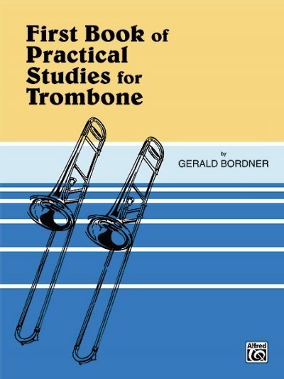Cover: 9780769229881 | Practical Studies for Trombone, Book I | Gerald Bordner | Taschenbuch
