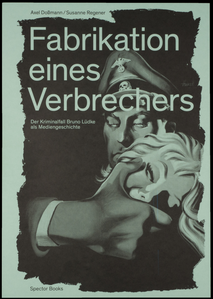 Cover: 9783959050340 | Fabrikation eines Verbrechers | Axel Doßmann (u. a.) | Buch | Deutsch