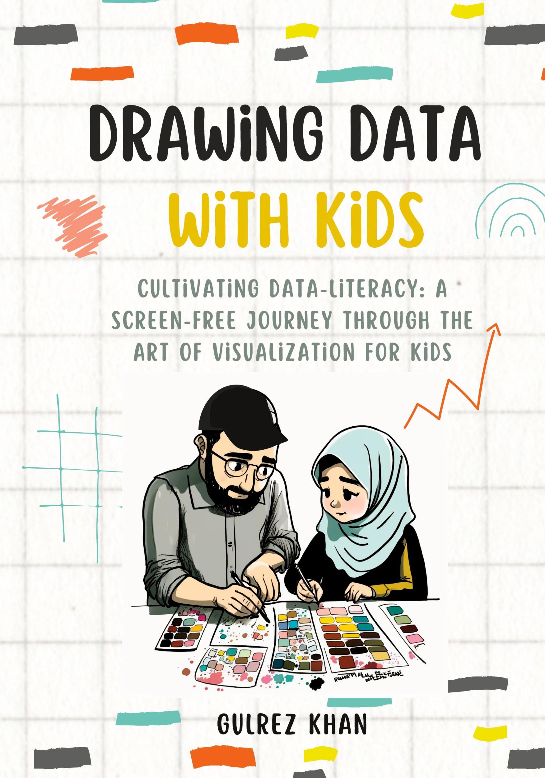 Cover: 9781088205792 | Drawing Data with Kids | Gulrez Khan | Taschenbuch | Englisch | 2023