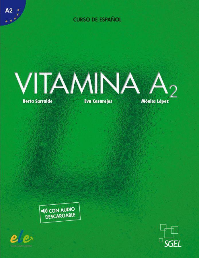 Cover: 9783193845023 | Vitamina A2 | Curso de español / Kursbuch mit Code | Sarralde (u. a.)