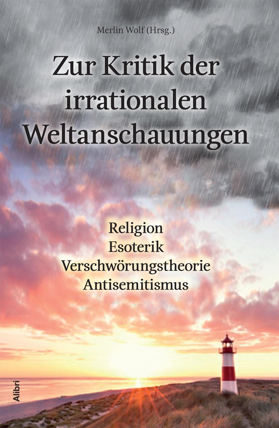 Cover: 9783865691873 | Zur Kritik der irrationalen Weltanschauungen | Taschenbuch | 202 S.