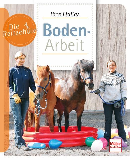 Cover: 9783275017089 | Bodenarbeit | Urte Biallas | Taschenbuch | Die Reitschule | 96 S.