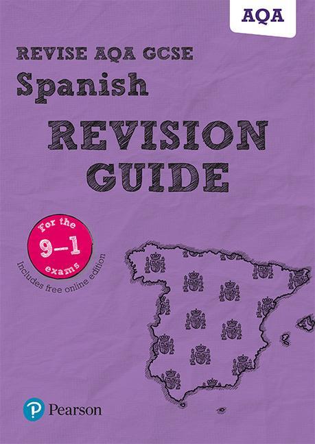 Cover: 9781292131443 | Pearson REVISE AQA GCSE (9-1) Spanish Revision Guide: For 2024 and...