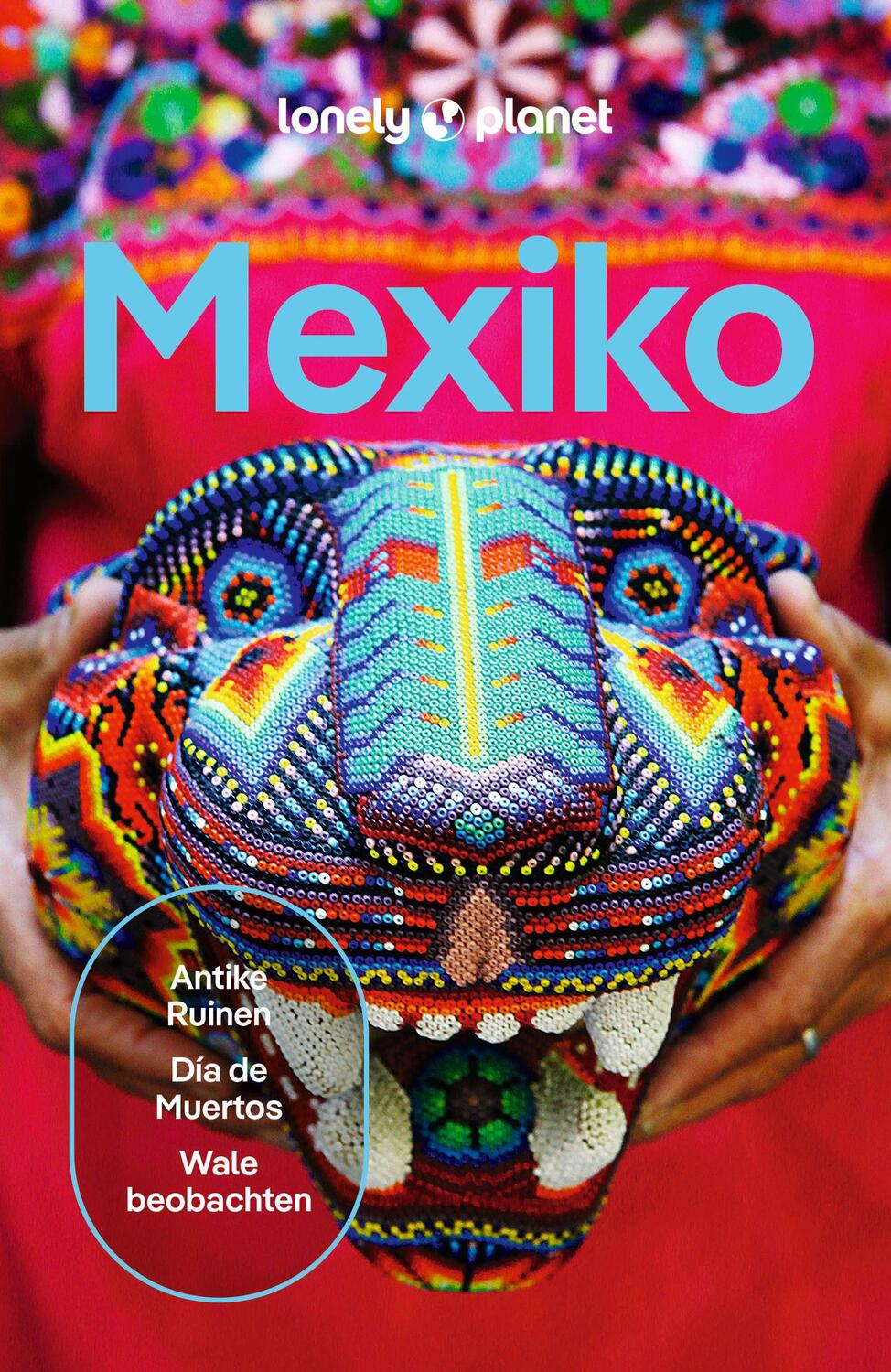 Cover: 9783575011190 | LONELY PLANET Reiseführer Mexiko | Kate Armstrong (u. a.) | Buch