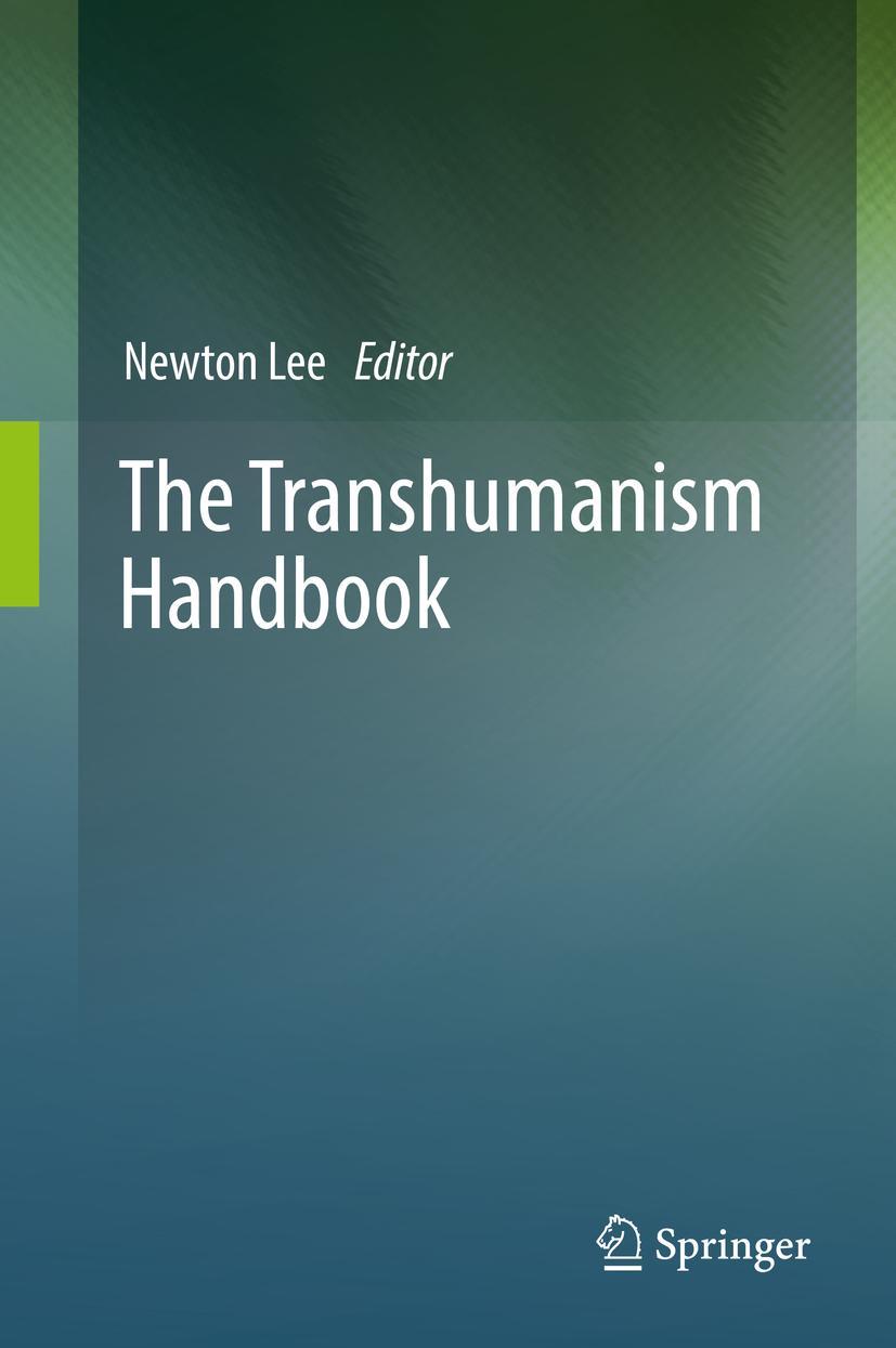 Cover: 9783030169220 | The Transhumanism Handbook | Newton Lee | Taschenbuch | xix | Englisch