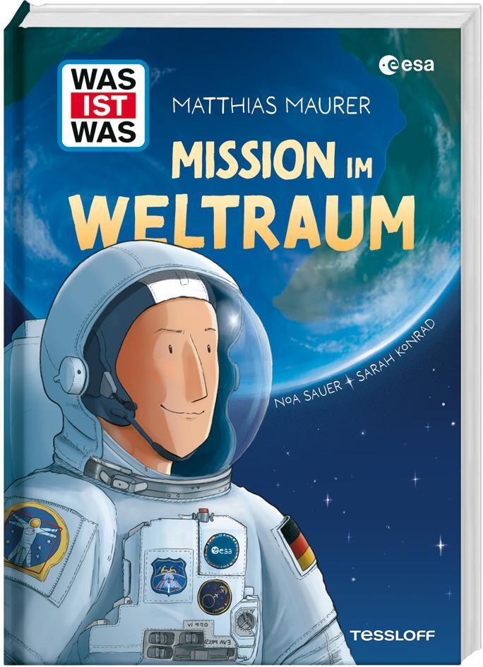 Cover: 9783788686550 | WAS IST WAS Mission im Weltraum | Matthias Maurer (u. a.) | Buch