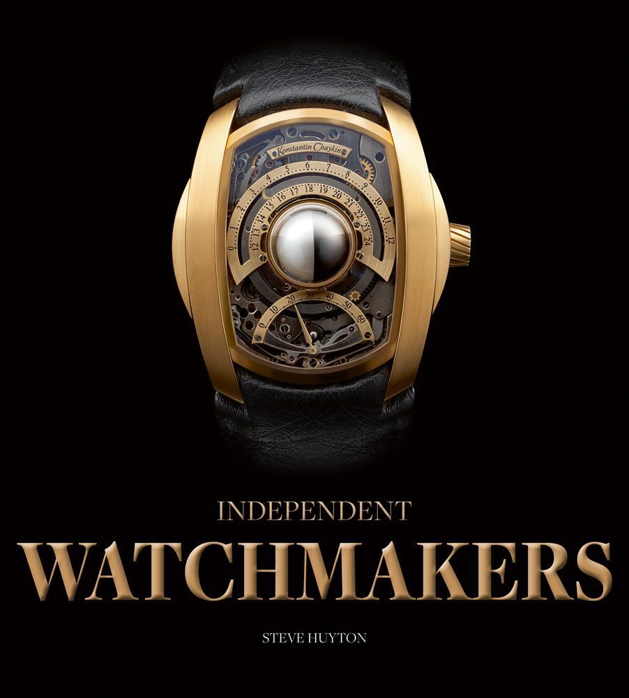 Cover: 9781851498987 | Independent Watchmakers | Steve Huyton | Buch | Gebunden | Englisch
