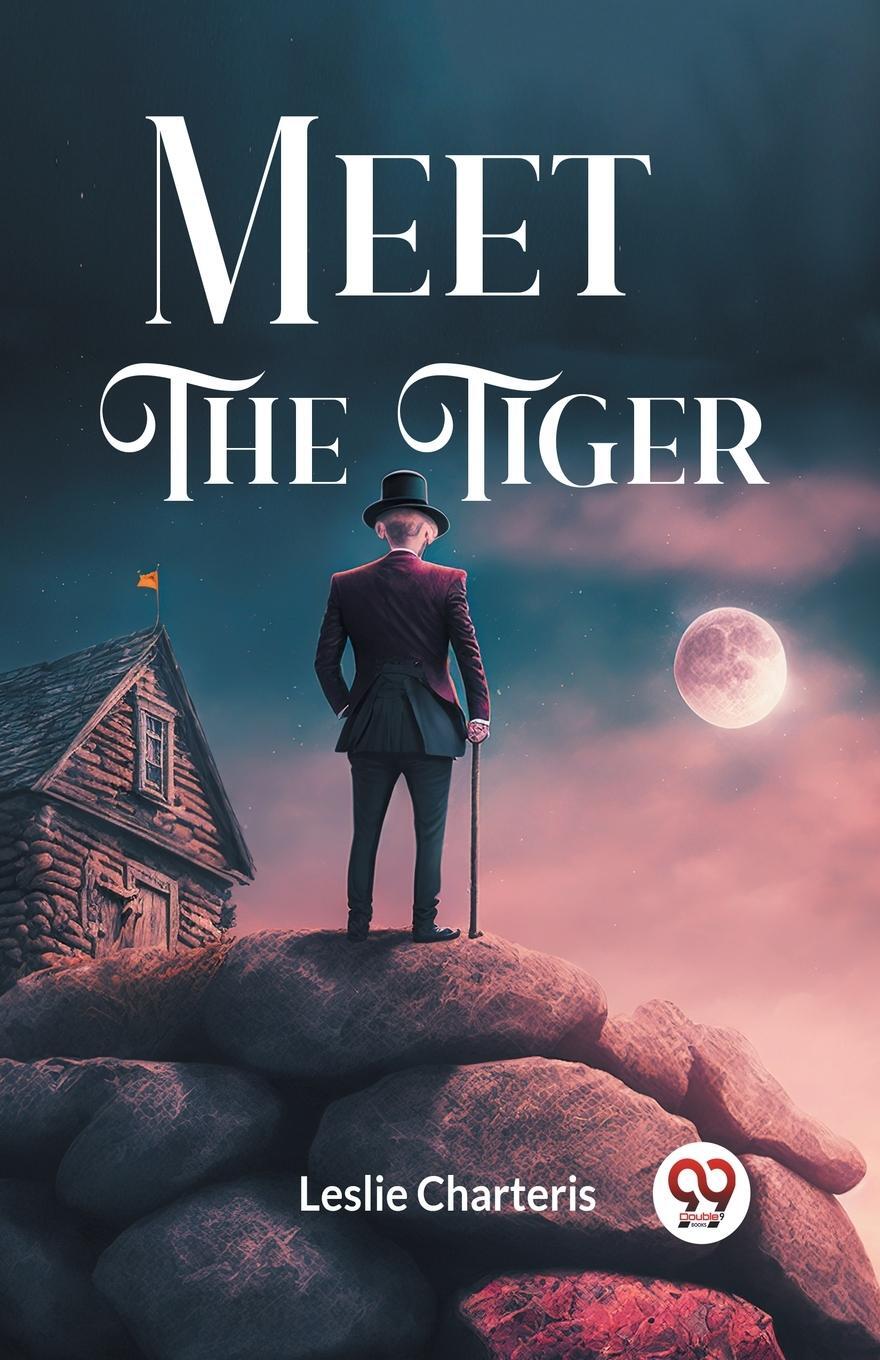 Cover: 9789363058002 | Meet the Tiger | Leslie Charteris | Taschenbuch | Paperback | Englisch