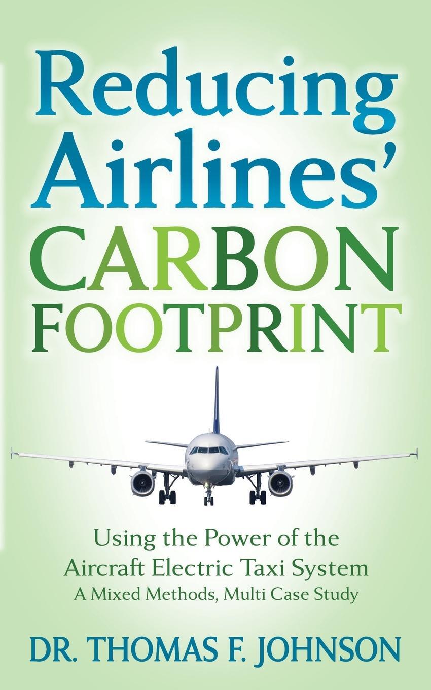 Cover: 9781636980966 | Reducing Airlines' Carbon Footprint | Thomas F. Johnson | Taschenbuch