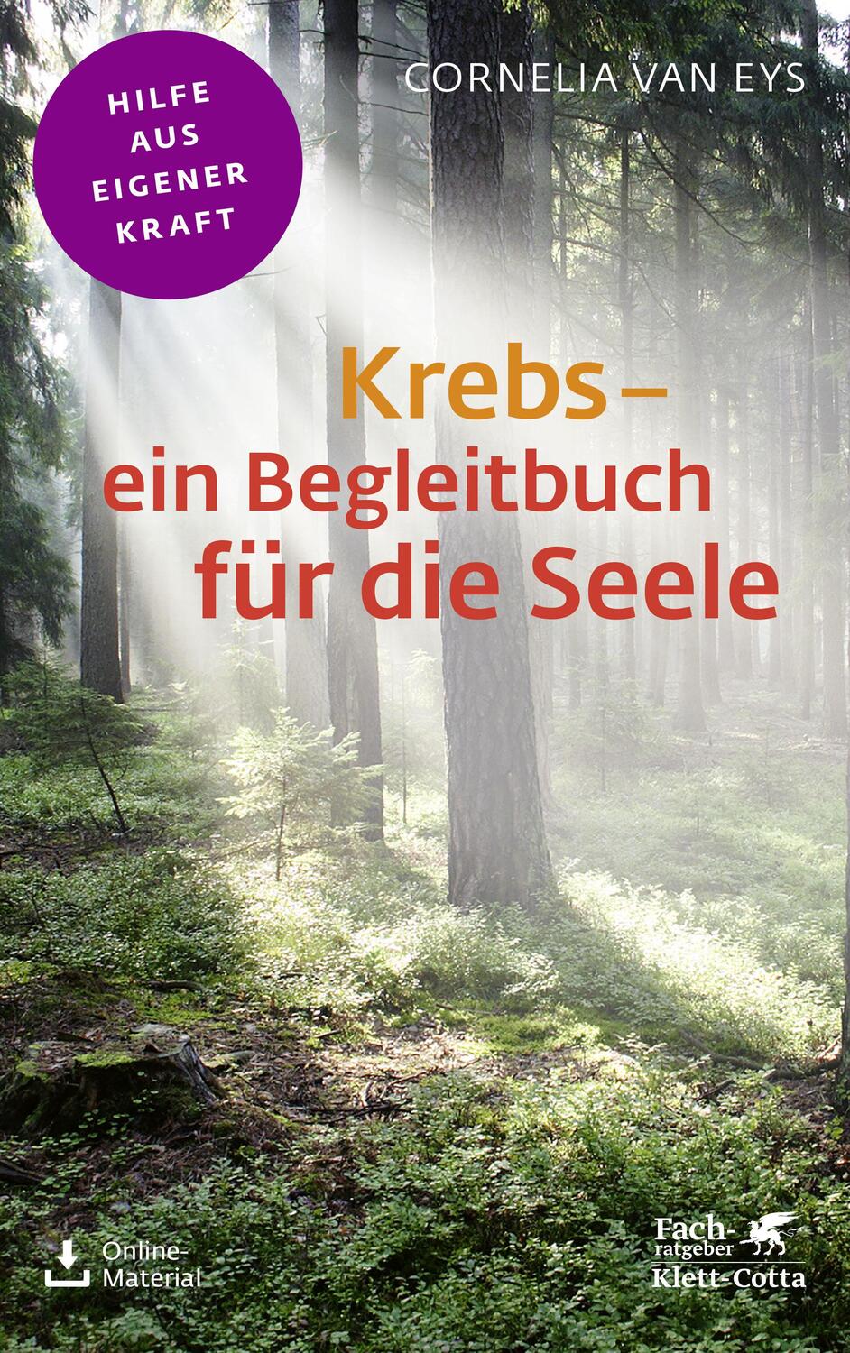 Cover: 9783608860238 | Krebs - ein Begleitbuch für die Seele (Fachratgeber Klett-Cotta) | Eys