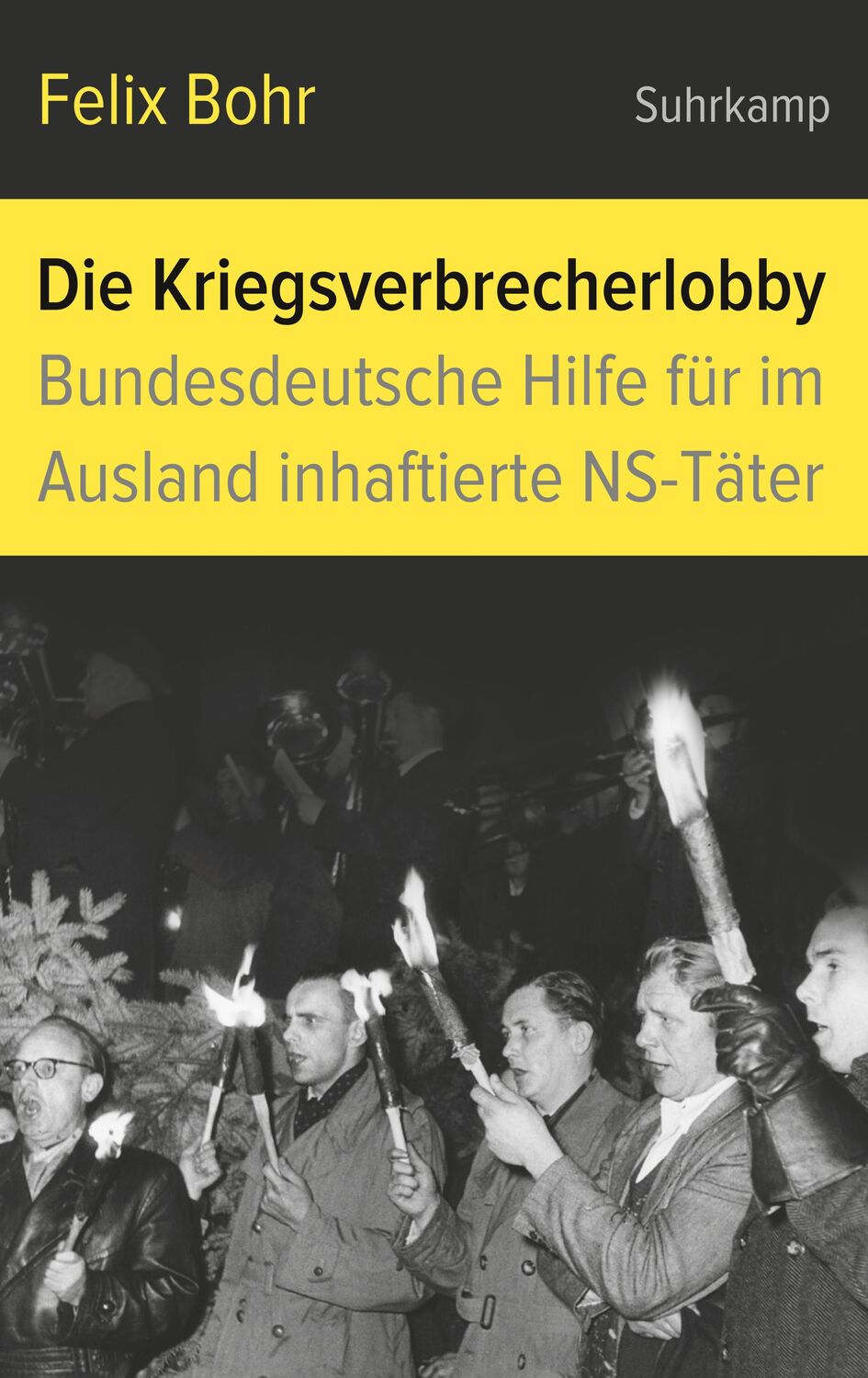 Cover: 9783518428405 | Die Kriegsverbrecherlobby | Felix Bohr | Buch | 558 S. | Deutsch
