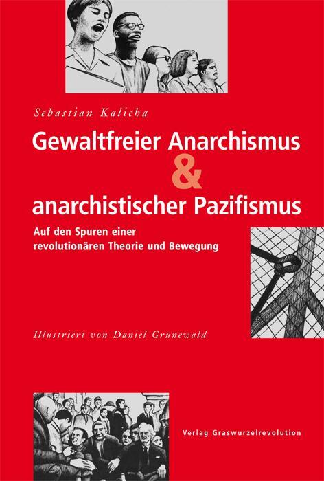 Cover: 9783939045304 | Gewaltfreier Anarchismus & anarchistischer Pazifismus | Kalicha | Buch