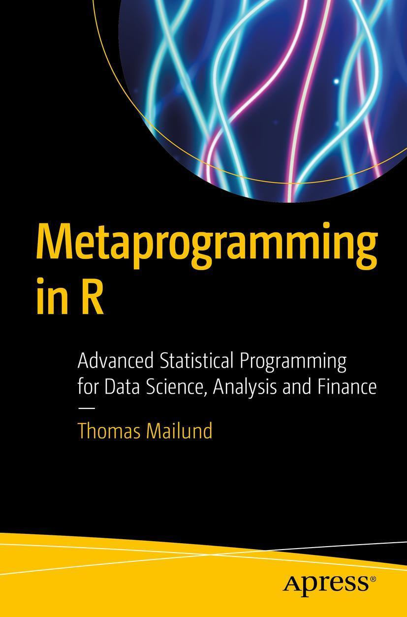 Cover: 9781484228807 | Metaprogramming in R | Thomas Mailund | Taschenbuch | xi | Englisch